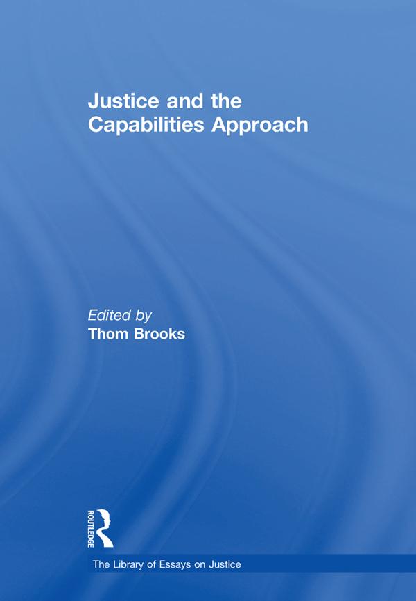 Justice and the Capabilities Approach by Thom Brooks