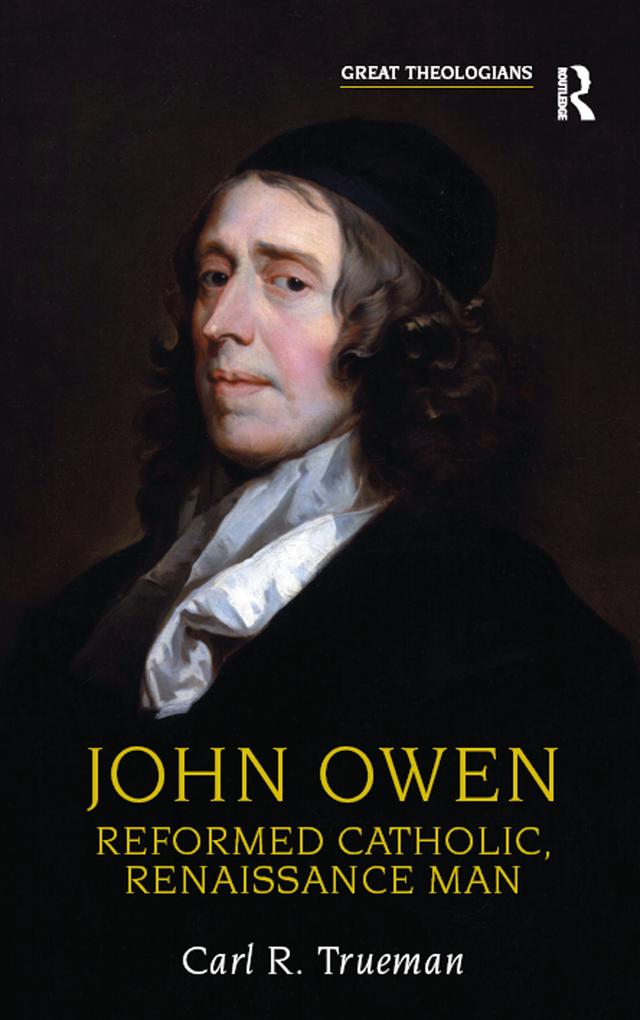 John Owen by Carl R. Trueman