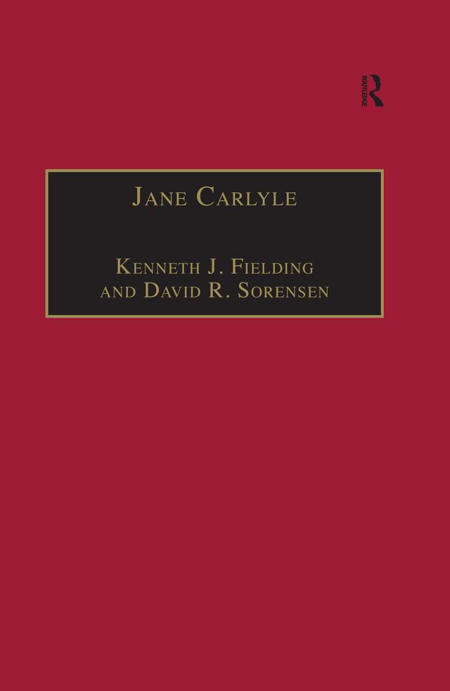 Jane Carlyle by David R. Sorensen, Kenneth J. Fielding