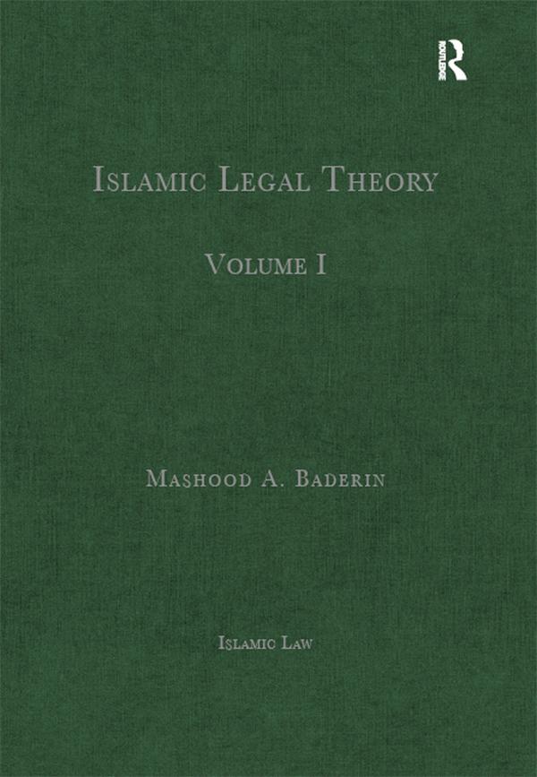 Islamic Legal Theory by Mashood A. Baderin