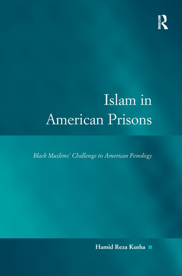 Islam in American Prisons by Hamid Reza Kusha