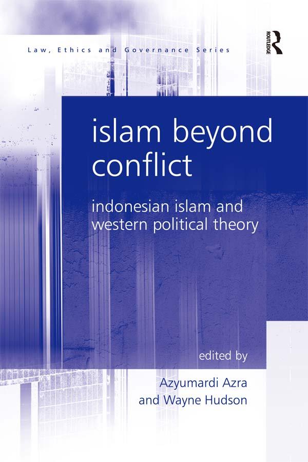 Islam Beyond Conflict by Azyumardi Azra, Wayne Hudson
