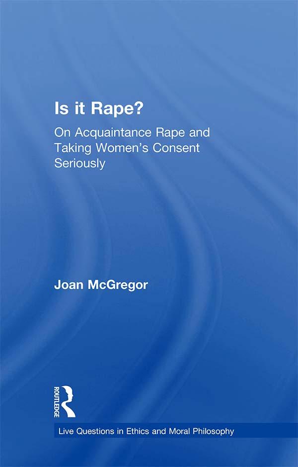 Is it Rape? by Joan McGregor