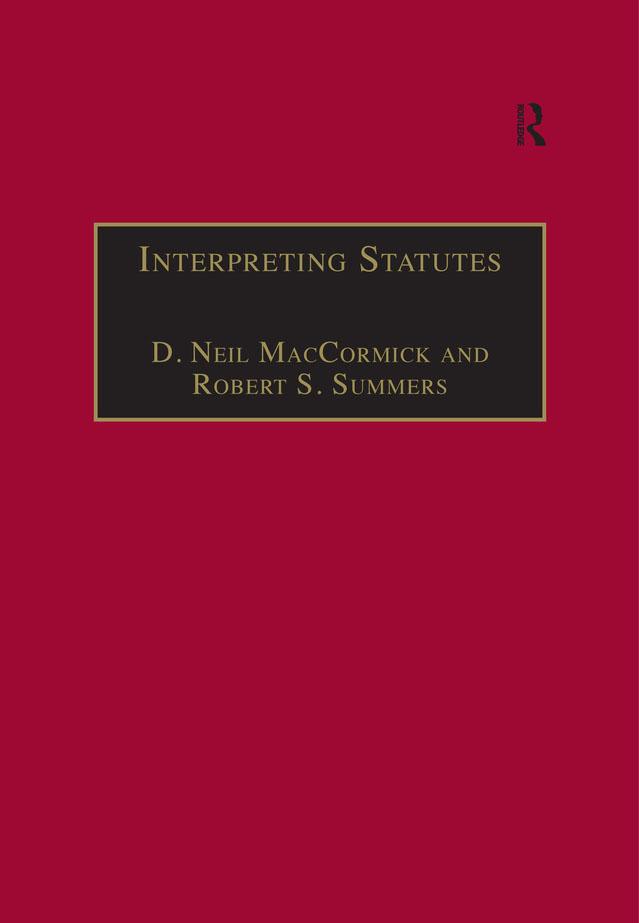 Interpreting Statutes by D. Neil MacCormick, Robert S. Summers