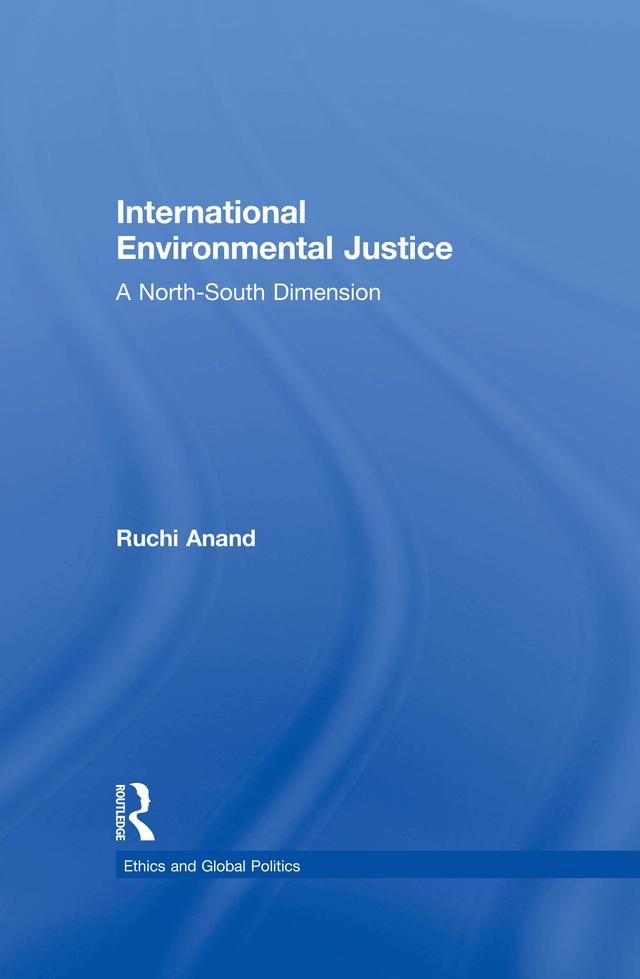 International Environmental Justice by Ruchi Anand