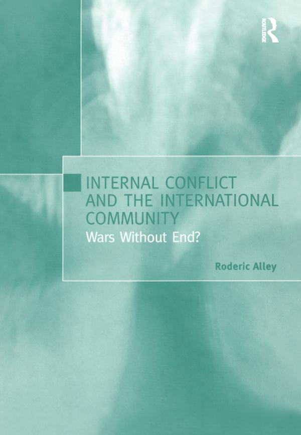 Internal Conflict and the International Community by Roderic Alley