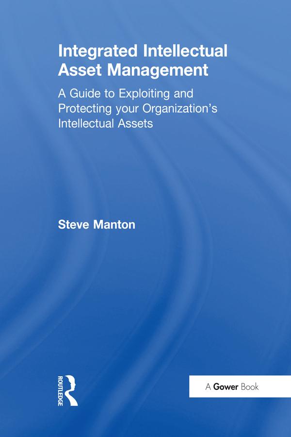 Integrated Intellectual Asset Management by Steve Manton