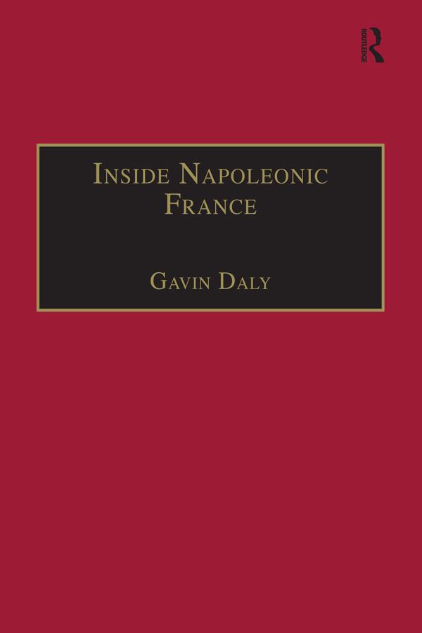Inside Napoleonic France by Gavin Daly