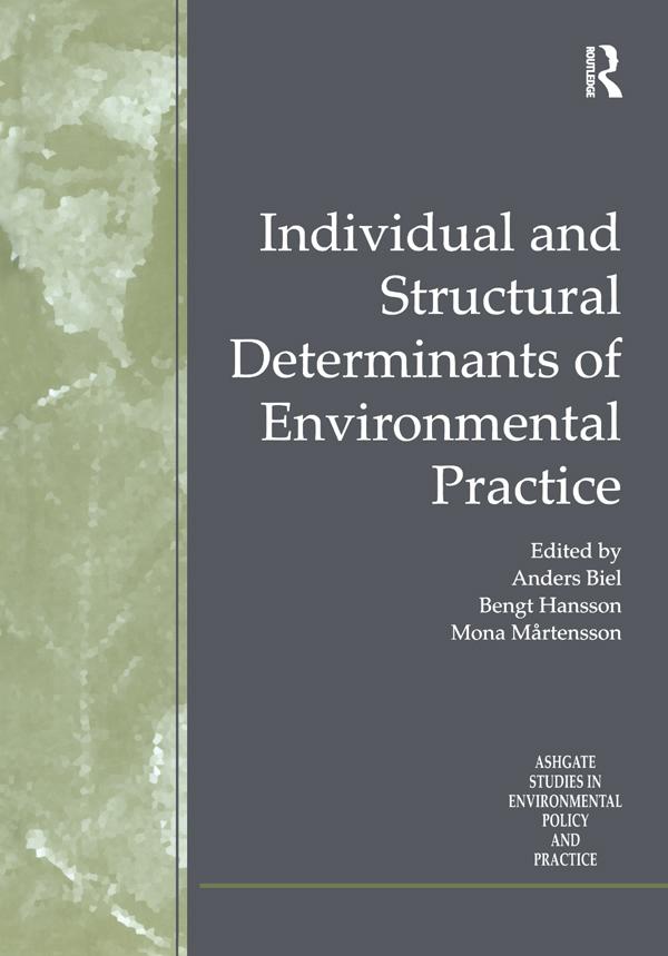Individual and Structural Determinants of Environmental Practice by Anders Biel, Bengt Hansson