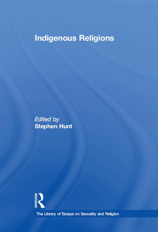 Indigenous Religions by Stephen Hunt