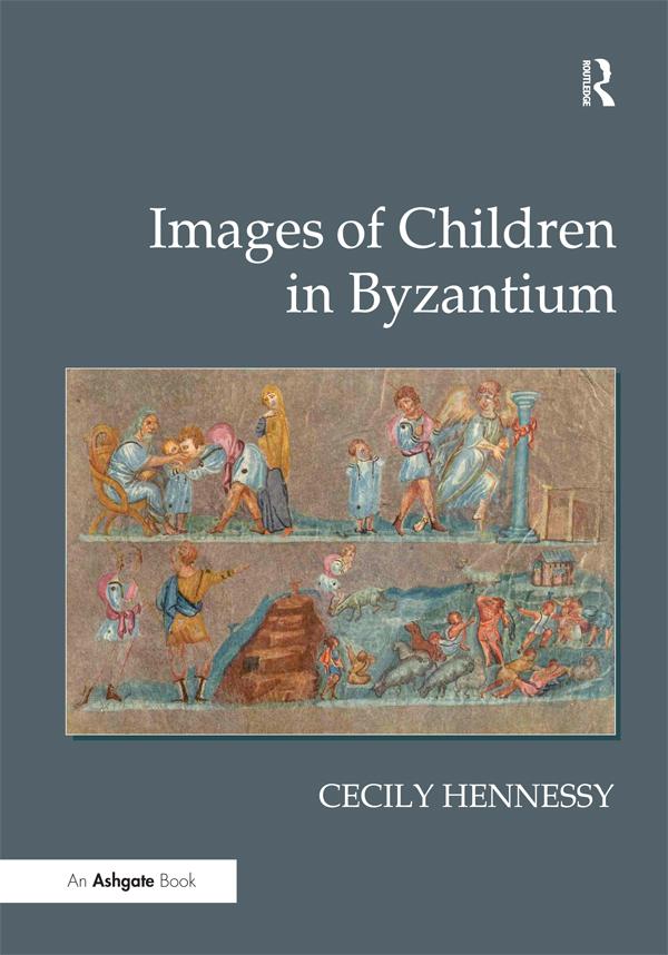 Images of Children in Byzantium by Cecily Hennessy