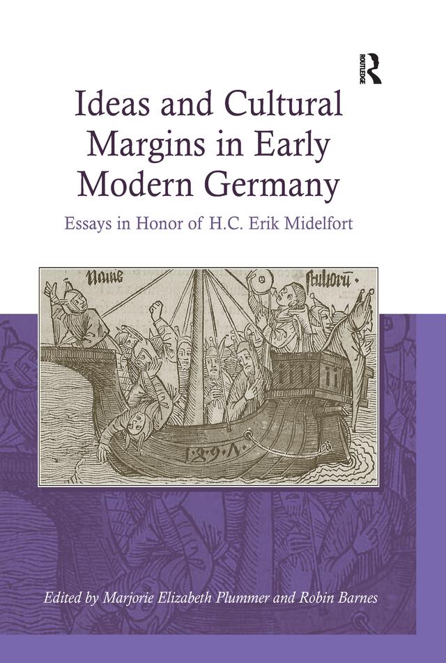 Ideas and Cultural Margins in Early Modern Germany by Marjorie Elizabeth Plummer