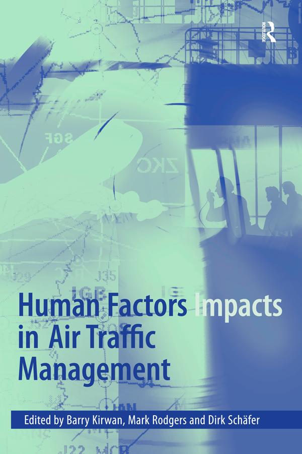 Human Factors Impacts in Air Traffic Management by Barry Kirwan, Mark Rodgers