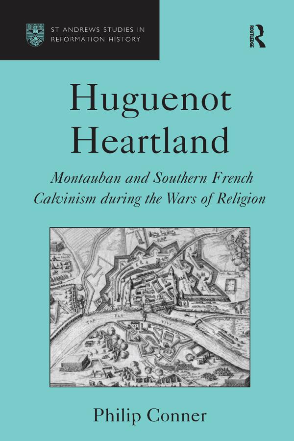Huguenot Heartland by Philip Conner