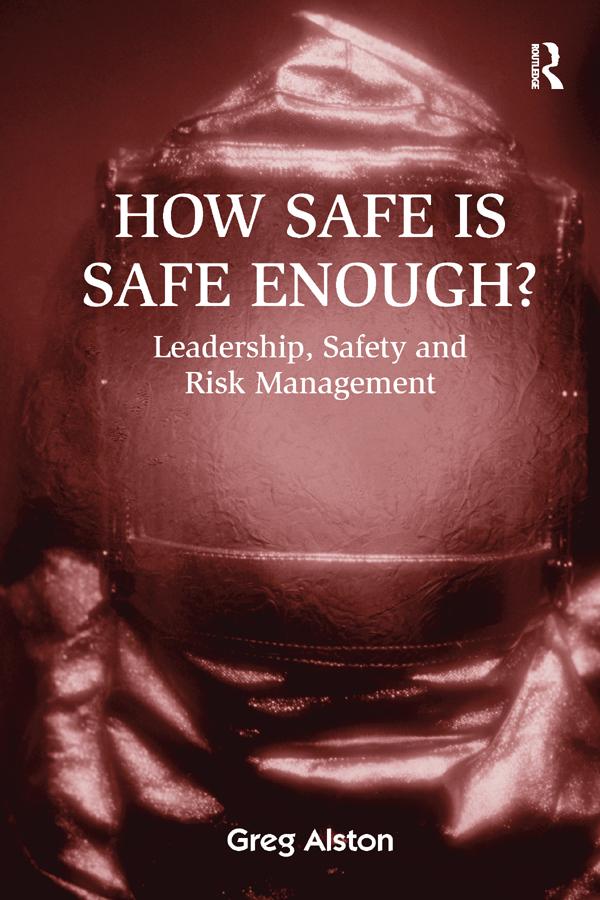 How Safe is Safe Enough? by Greg Alston