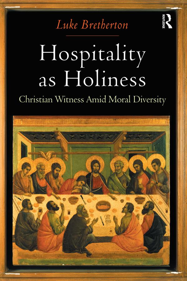 Hospitality as Holiness by Luke Bretherton