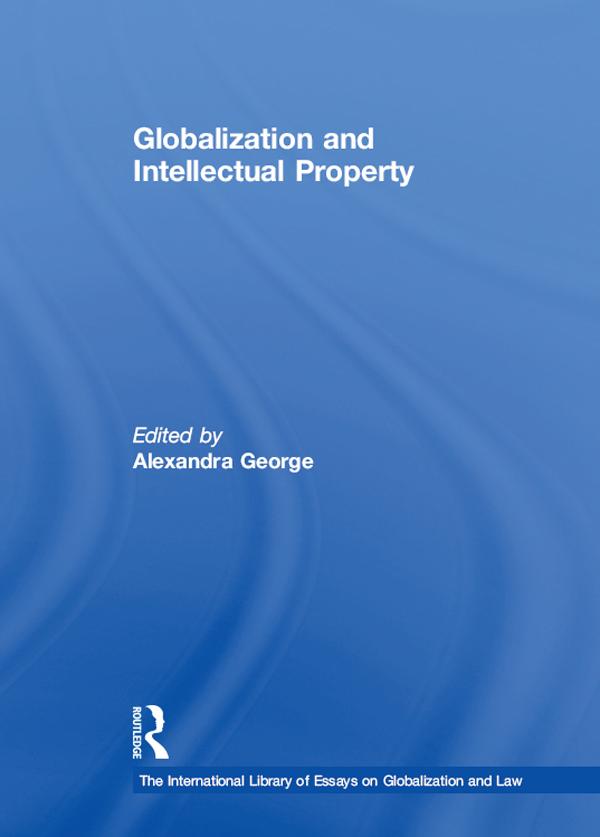 Globalization and Intellectual Property by Alexandra George