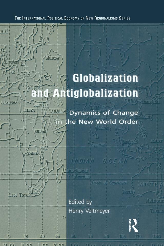 Globalization and Antiglobalization by Henry Veltmeyer