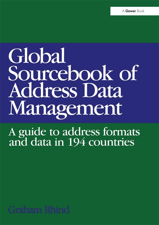 Global Sourcebook of Address Data Management by Graham Rhind