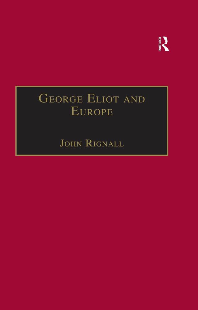George Eliot and Europe by John Rignall