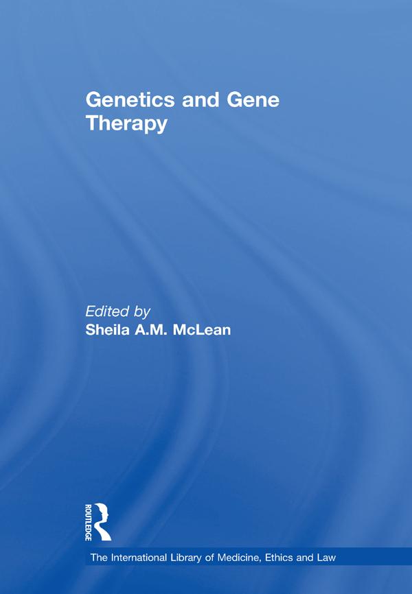 Genetics and Gene Therapy by Sheila A.M. McLean