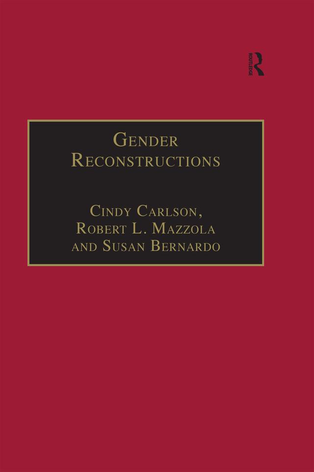 Gender Reconstructions by Cindy Carlson, Robert L. Mazzola