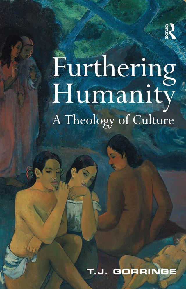 Furthering Humanity by T.J. Gorringe