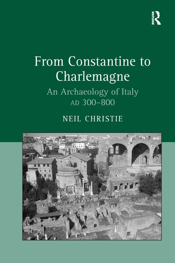 From Constantine to Charlemagne by Neil Christie