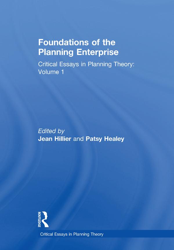 Foundations of the Planning Enterprise by Jean Hillier, Patsy Healey