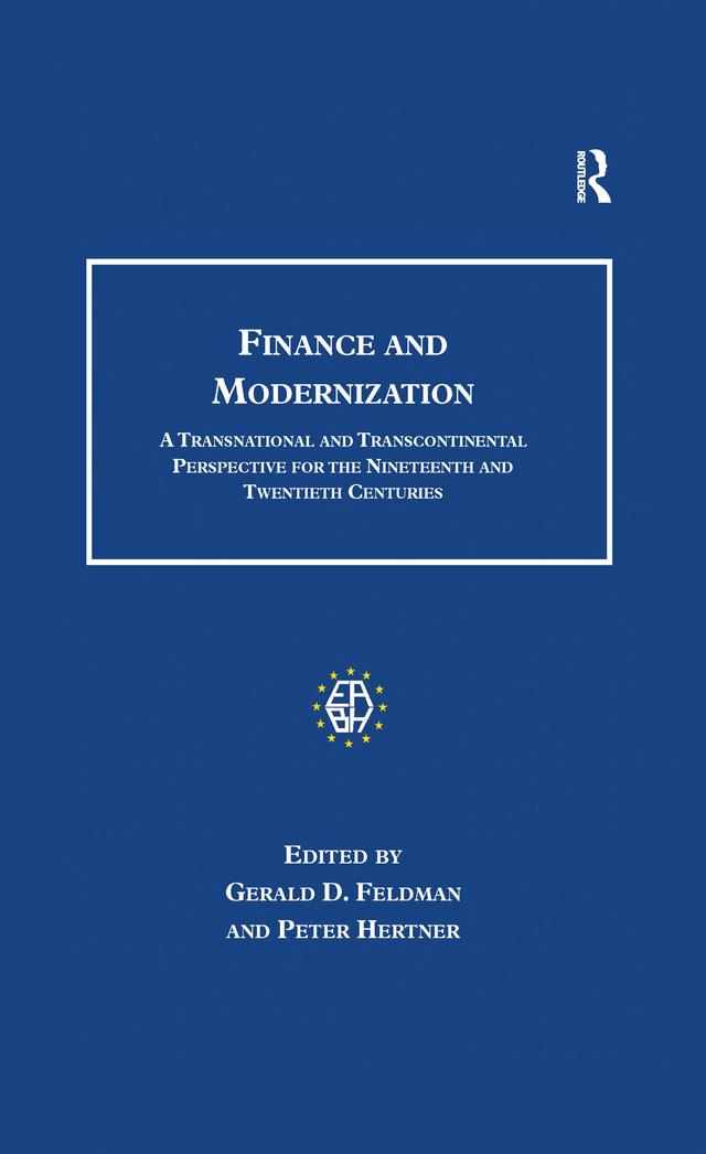 Finance and Modernization by Gerald D. Feldman, Peter Hertner