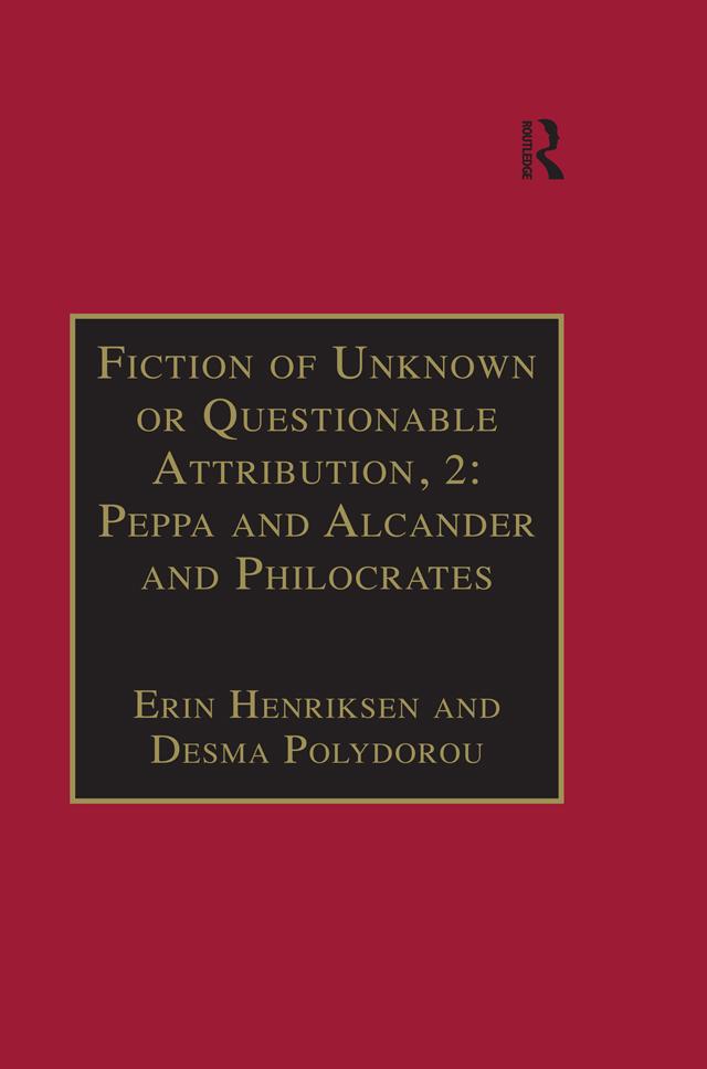 Fiction of Unknown or Questionable Attribution, 2: Peppa and Alcander and Philocrates