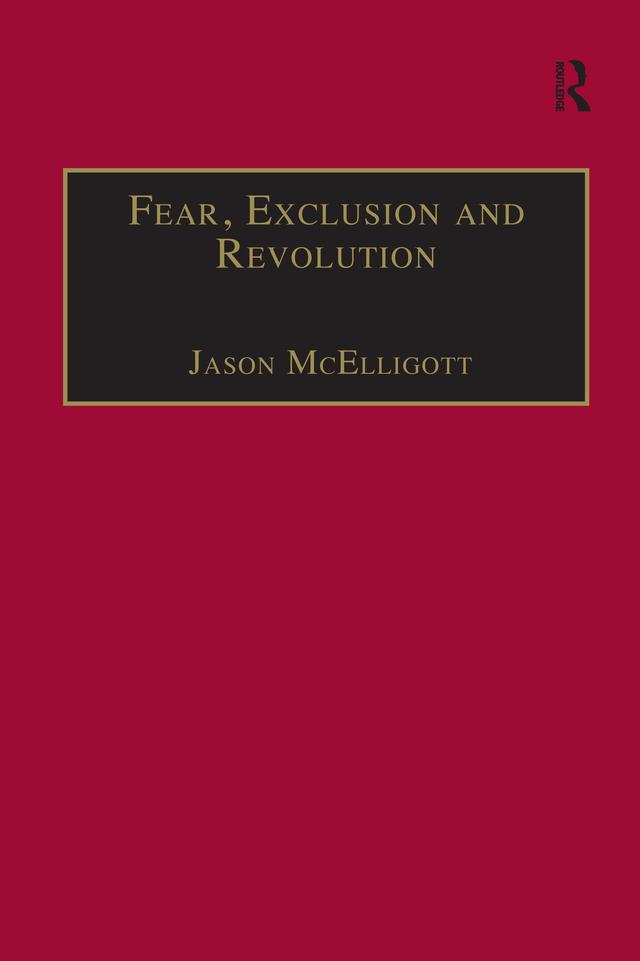 Fear, Exclusion and Revolution