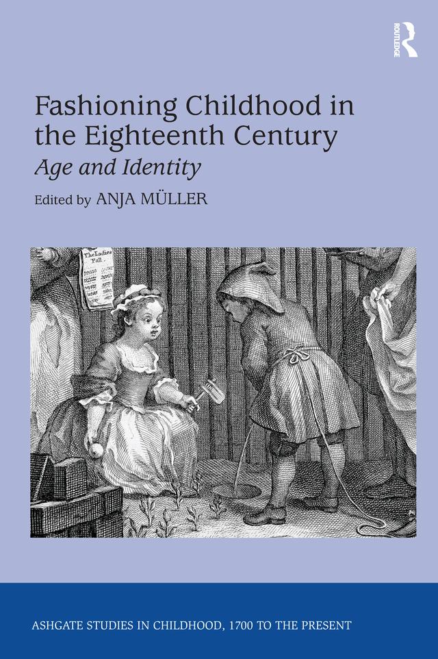 Fashioning Childhood in the Eighteenth Century by Anja Müller