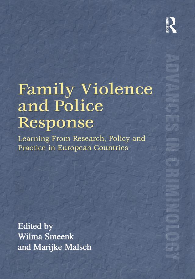 Family Violence and Police Response by Marijke Malsch, Wilma Smeenk