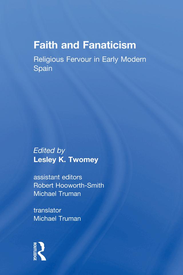 Faith and Fanaticism by Lesley Twomey, Robert Hooworth-Smith