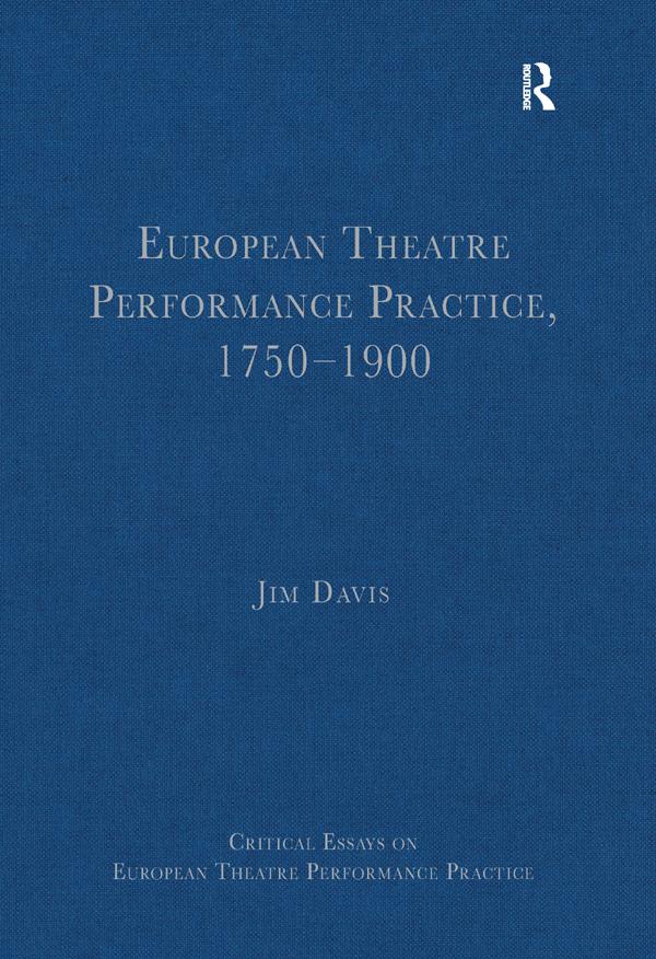 European Theatre Performance Practice, 1750�1900