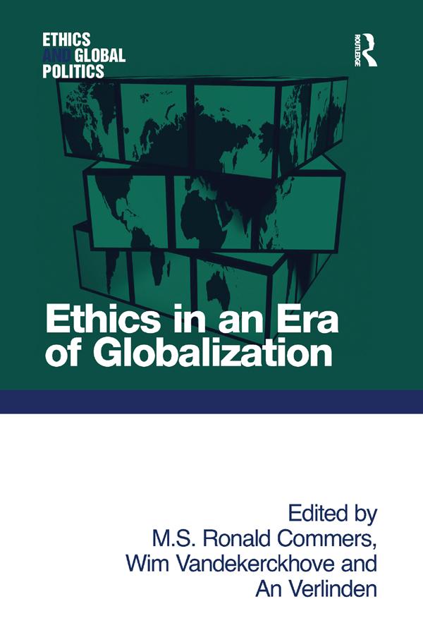 Ethics in an Era of Globalization by M. S. Ronald Commers, Wim Vandekerckhove
