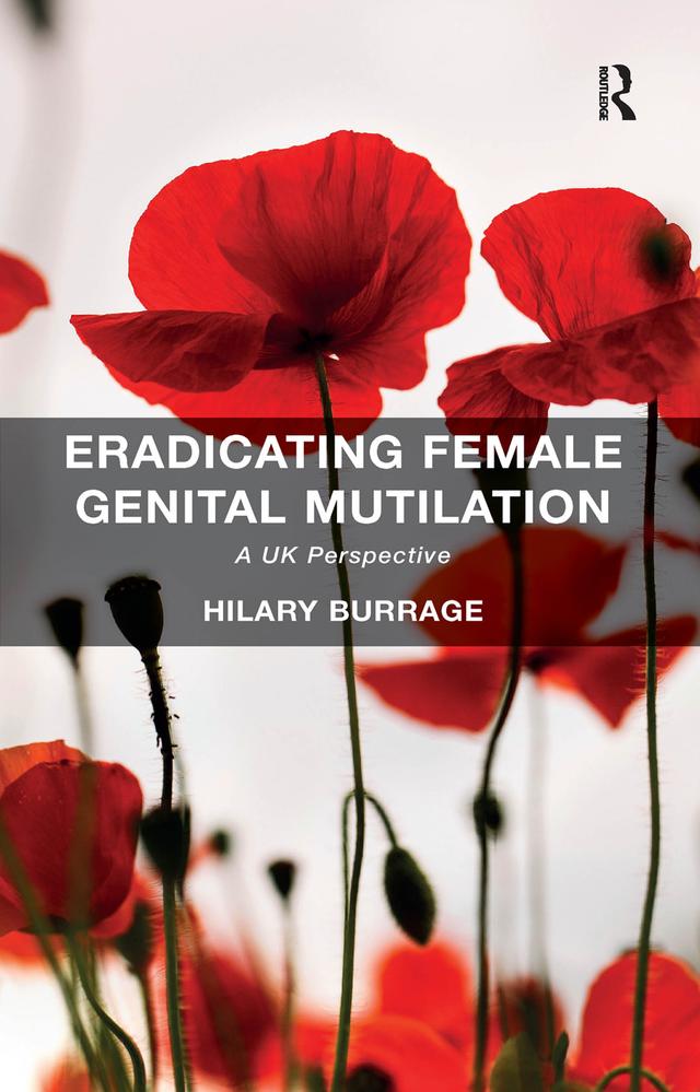 Eradicating Female Genital Mutilation by Hilary Burrage