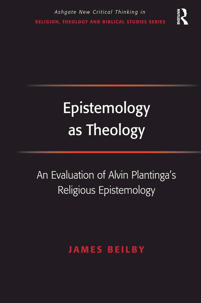 Epistemology as Theology by James Beilby