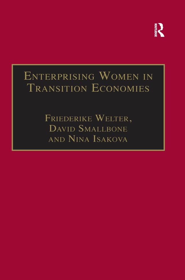 Enterprising Women in Transition Economies by David Smallbone, Friederike Welter