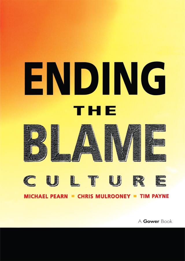 Ending the Blame Culture by Chris Mulrooney, Michael Pearn