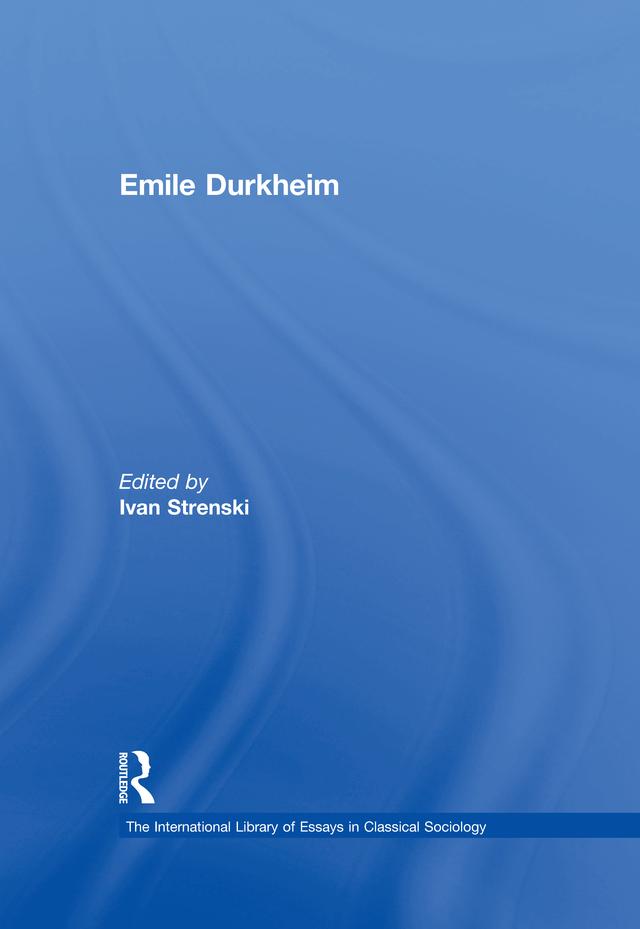 Emile Durkheim by Ivan Strenski