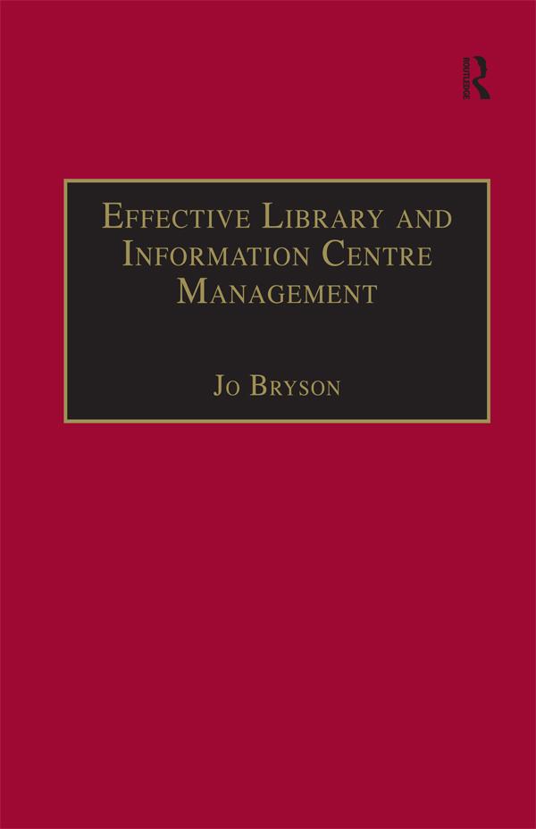 Effective Library and Information Centre Management by Jo Bryson