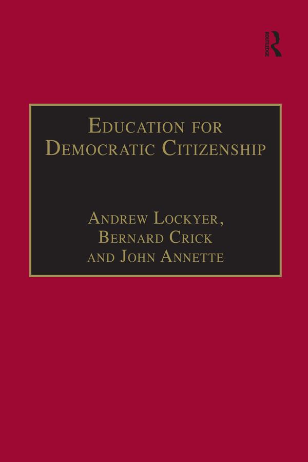 Education for Democratic Citizenship by Andrew Lockyer, Bernard Crick