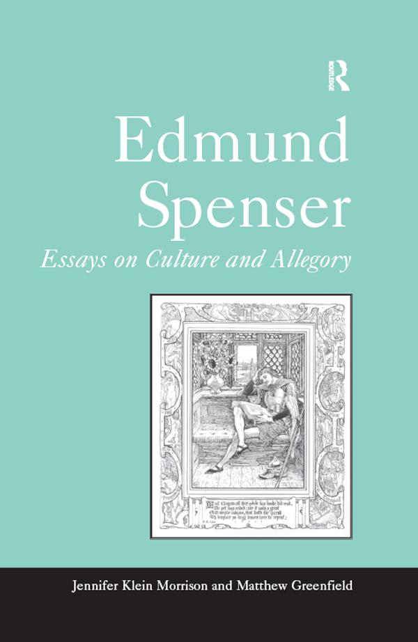 Edmund Spenser by Jennifer Klein Morrison, Matthew Greenfield