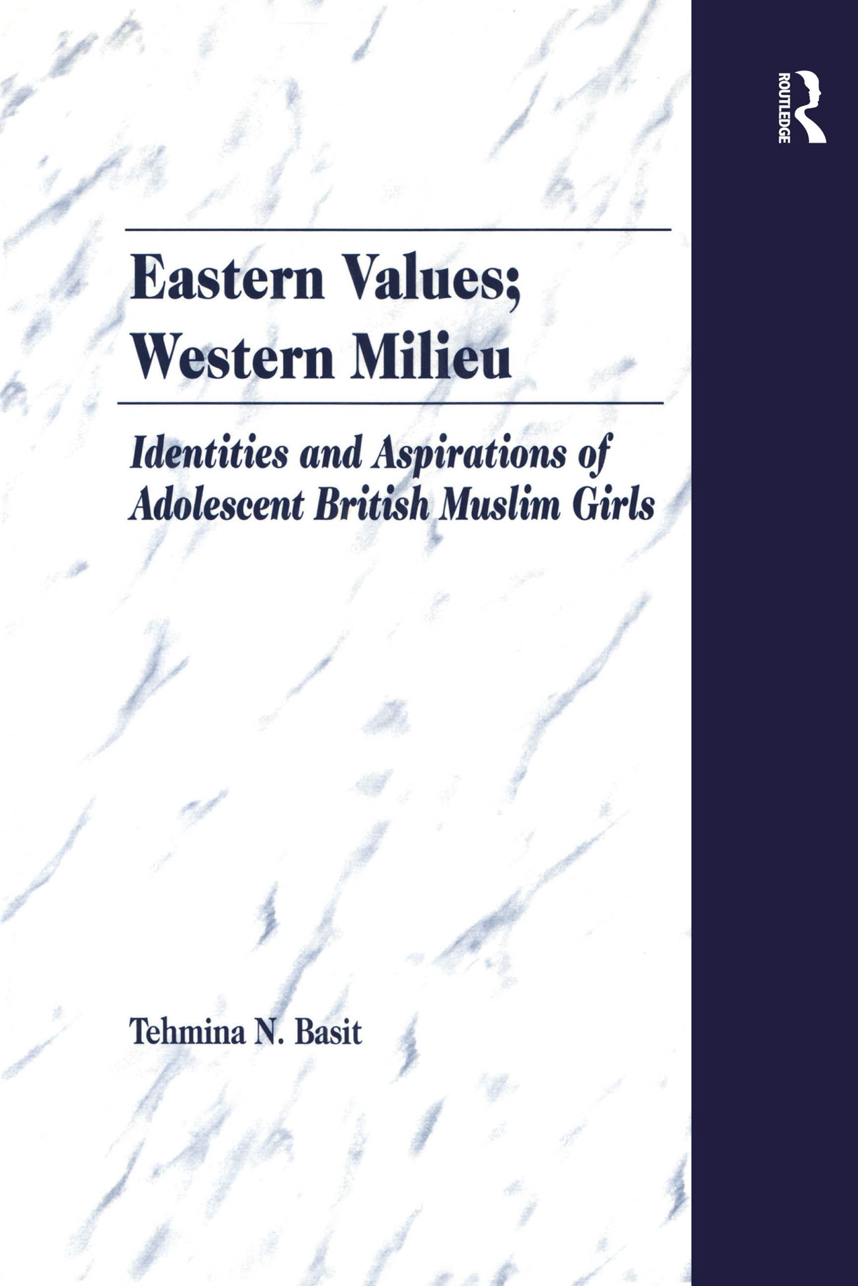 Eastern Values; Western Milieu