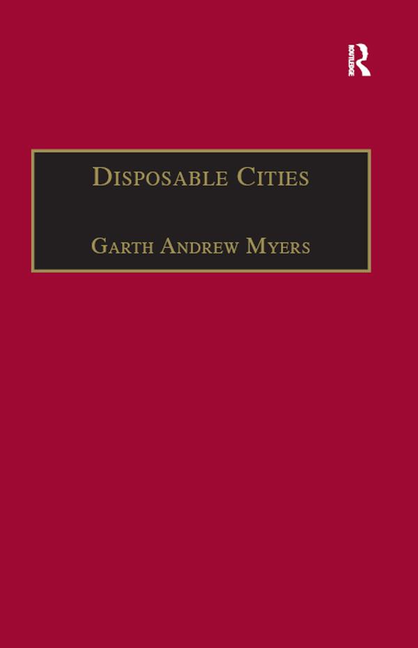 Disposable Cities by Garth Andrew Myers