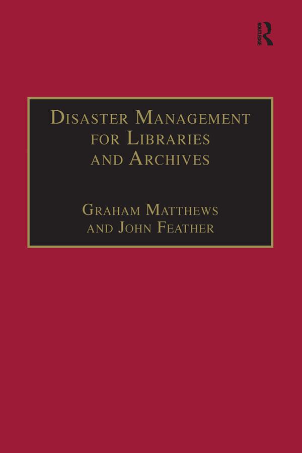 Disaster Management for Libraries and Archives