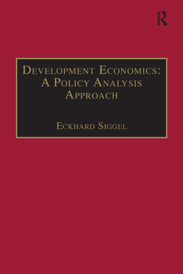 Development Economics: A Policy Analysis Approach by Eckhard Siggel