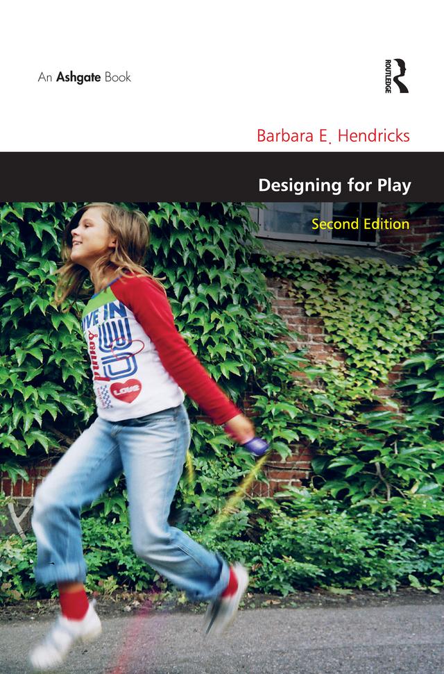Designing for Play by Barbara E. Hendricks